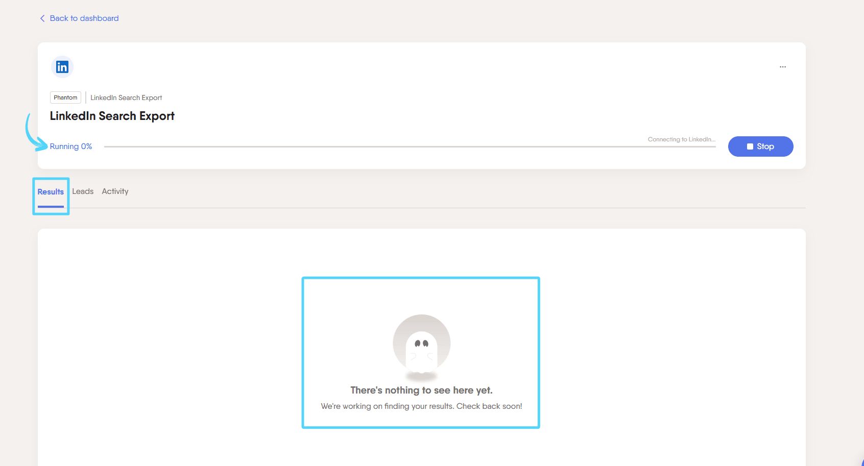 PhantomBuster results page showing the “There’s nothing to see here yet” message while the Phantom is still running