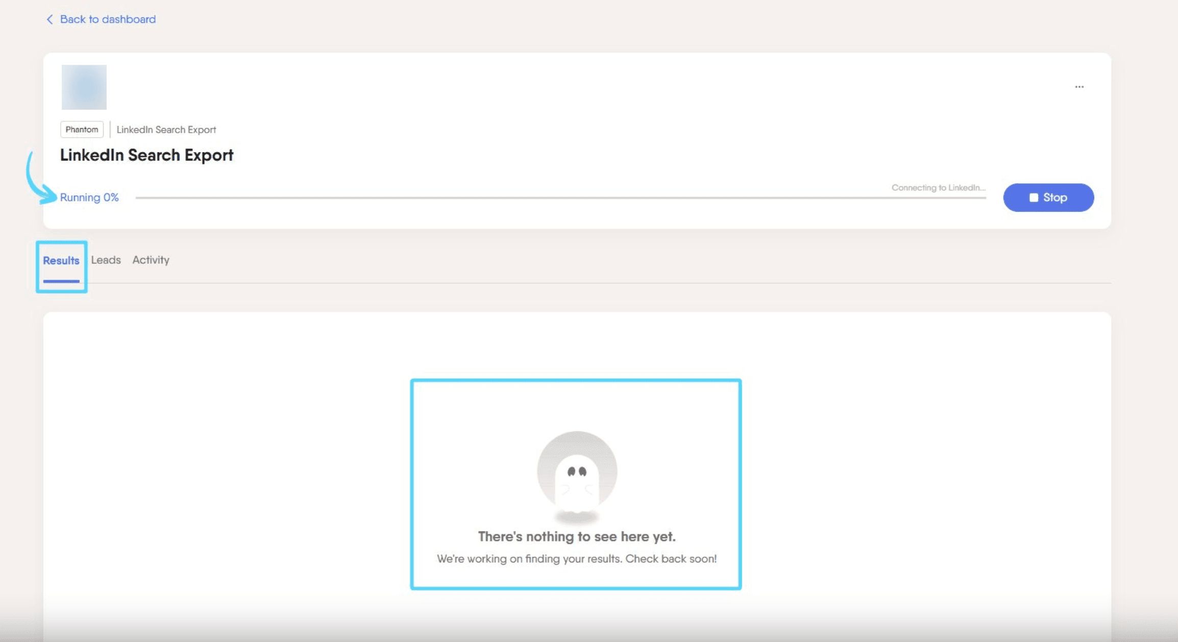 PhantomBuster results page showing the “There’s nothing to see here yet” message while the Phantom is still running
